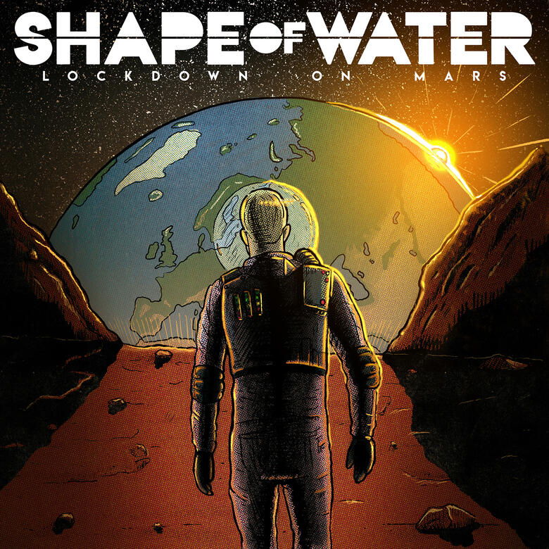 Lockdown On Mars by Shape Of Water